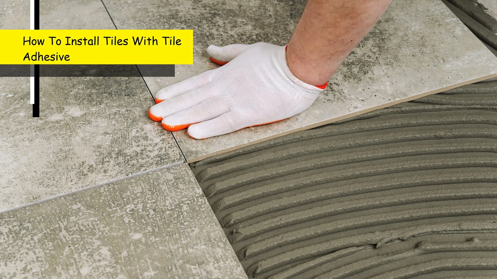 Benefits Of Using Tile Adhesive For Tile Installation