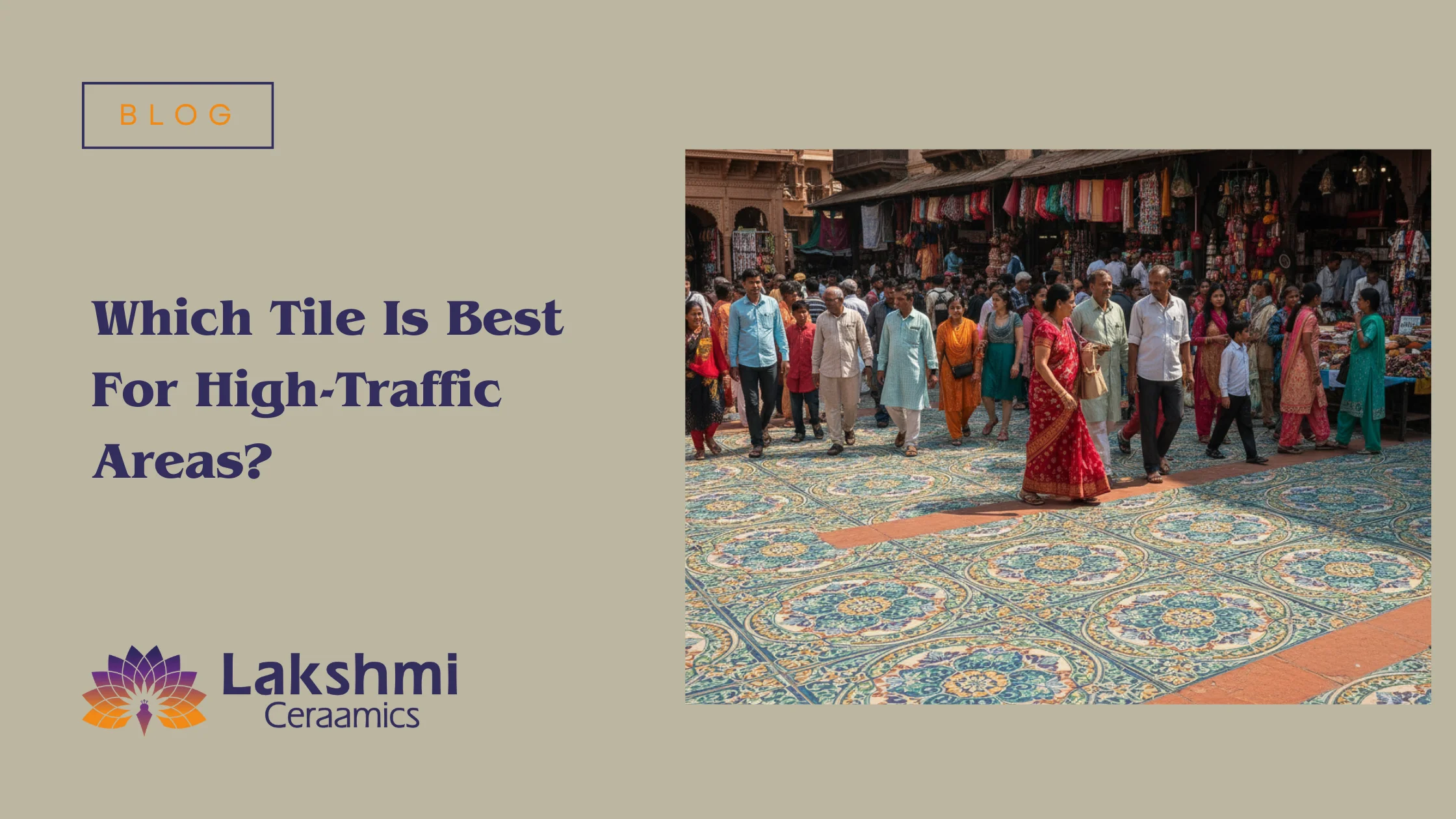 Which Tile Is Best For High-Traffic Areas?