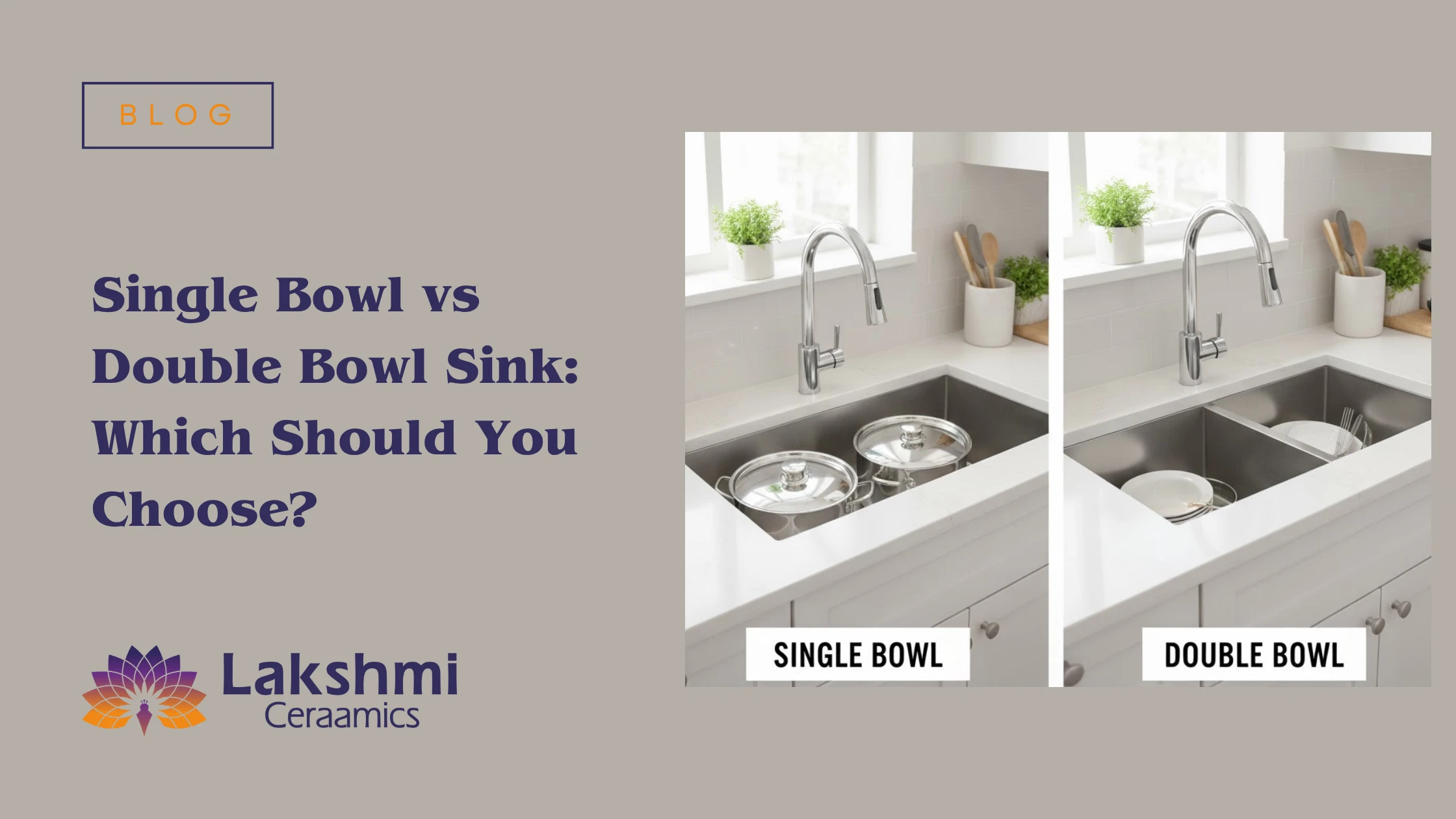 Single Bowl vs Double Bowl Sink: Which Should You Choose?