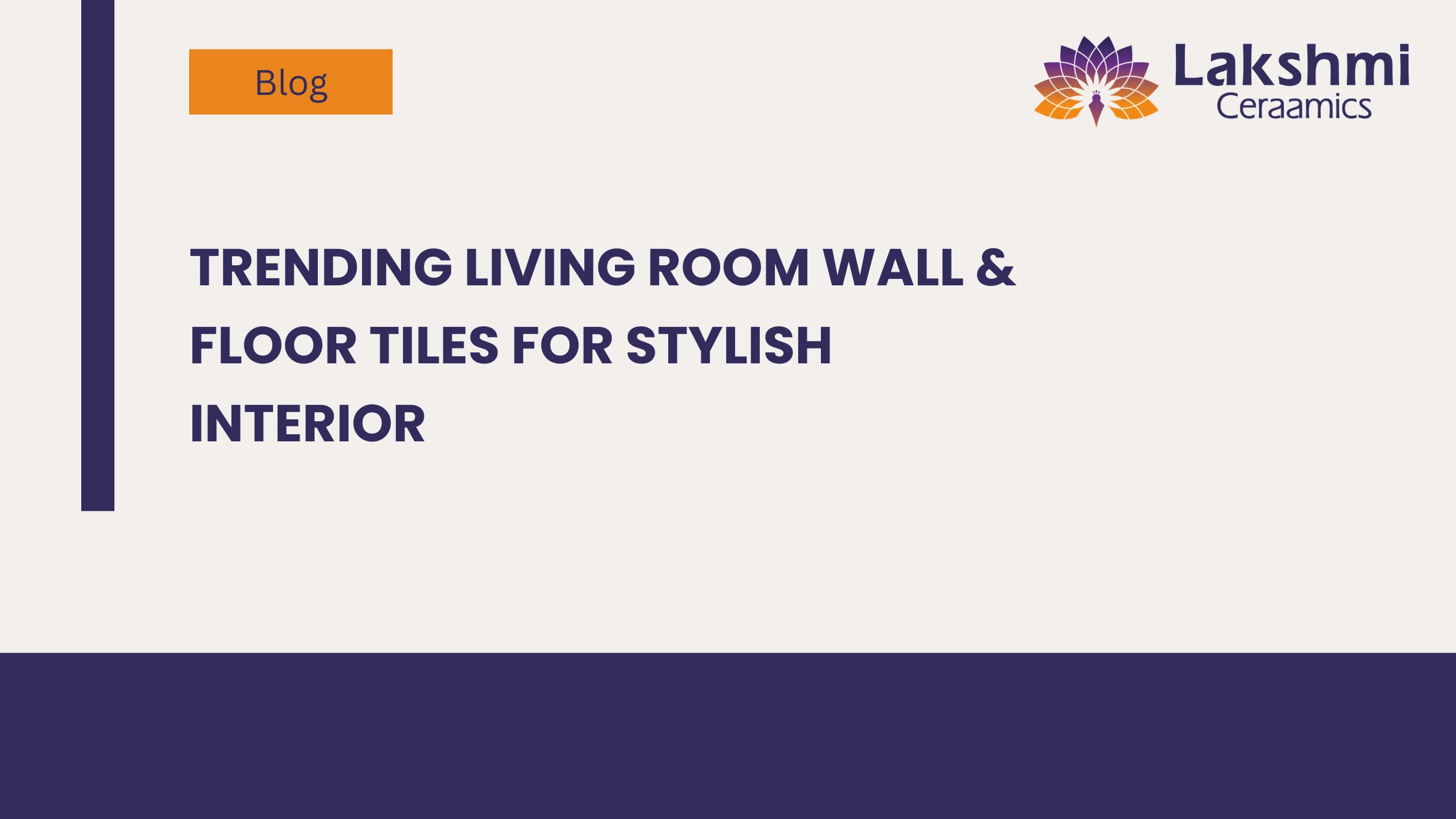 Trending Living Room Wall & Floor Tiles for Stylish Interior