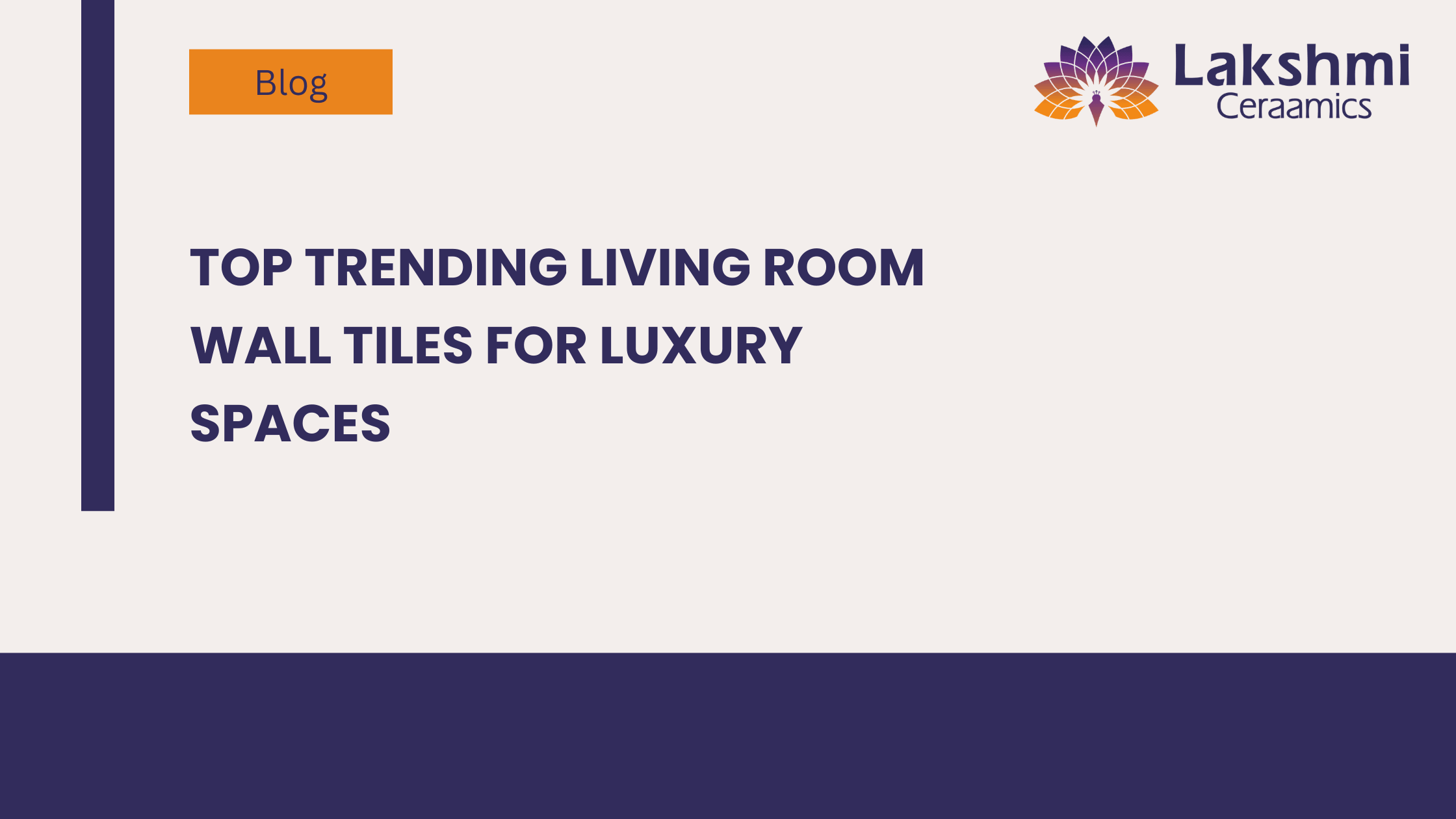 Top Trending Living Room Wall Tiles for Luxury Spaces