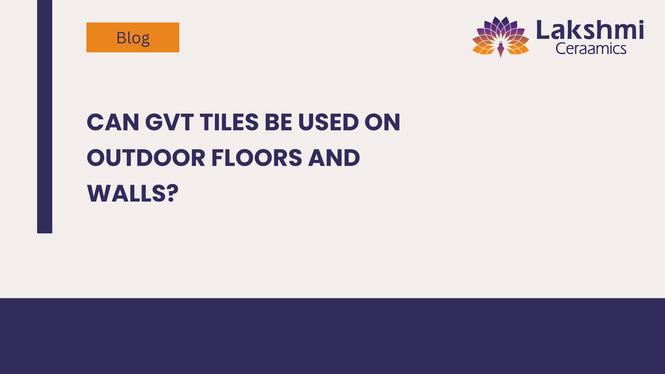 Can GVT Tiles Be Used on Outdoor Floors and Walls?