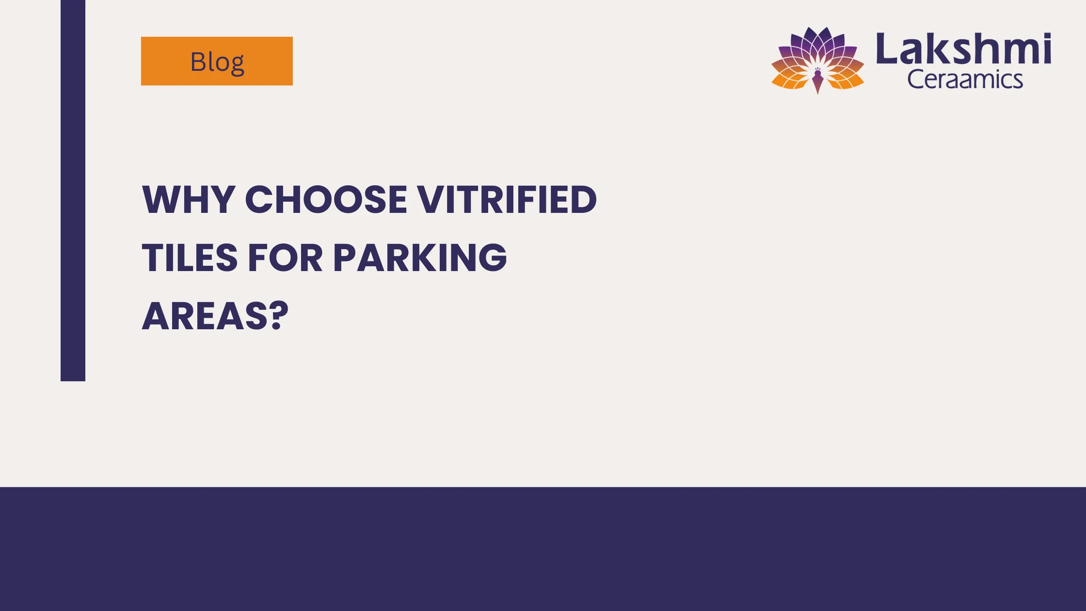 Why Choose Vitrified Tiles for Parking Areas?
